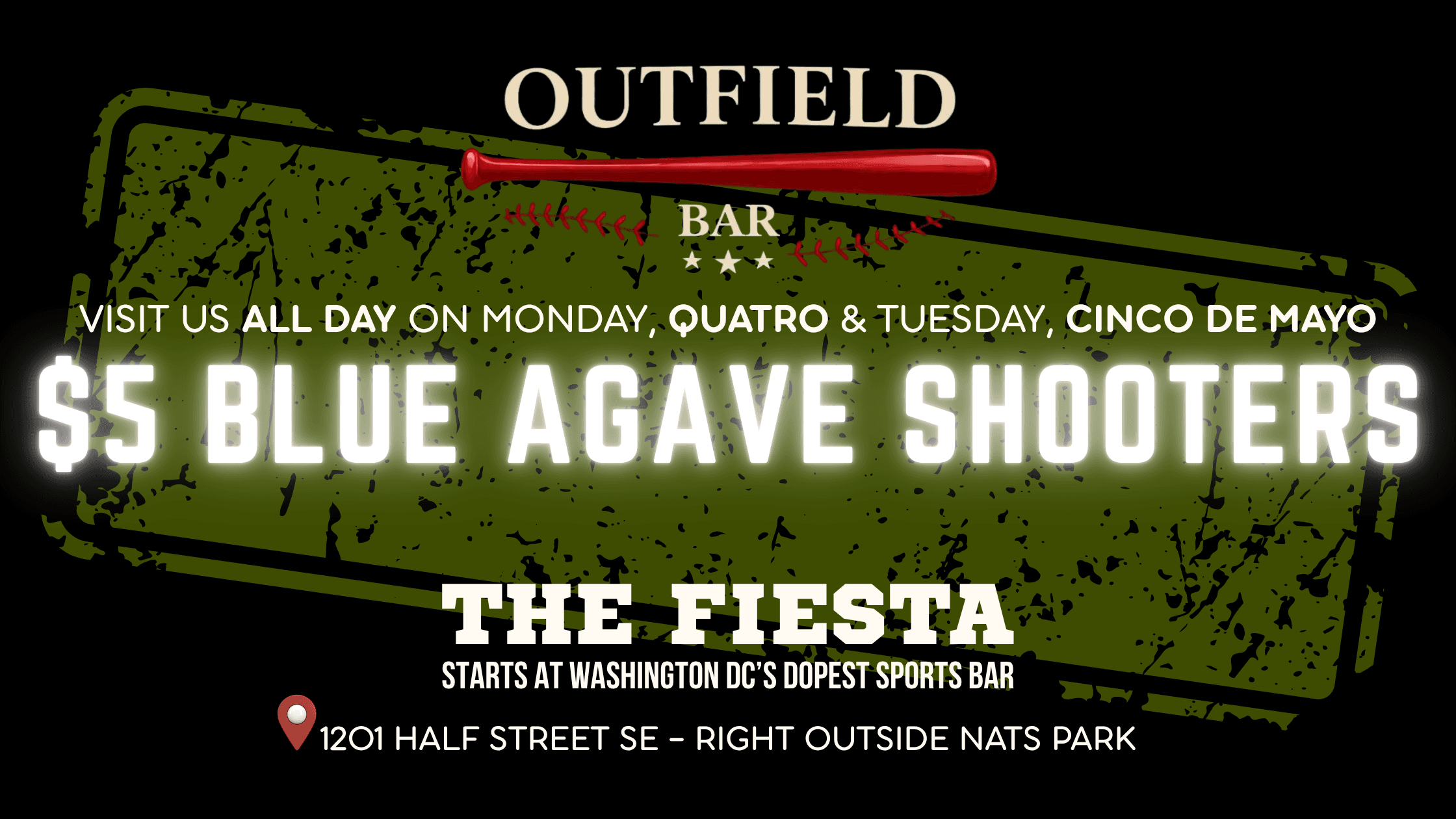 Cinco de Mayo — five dollar Blue Agave shooters at Outfield Bar